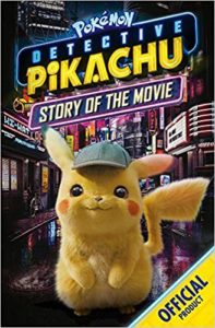 Detective Pikachu: Story of the movie book cover, featuring a strikingly adorable little yellow mouse in a small deerstalker cap.  Seriously, it's the cutest thing, like, ever.